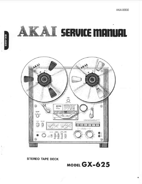 AKAI Model GX-625 Stereo Tape Deck Service Manual