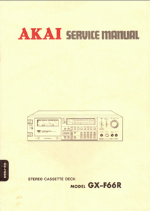 AKAI GX-F66R Stereo Cassette Deck Service Manual