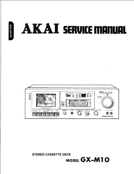 AKAI GX-M10 Stereo Cassette Deck Service Manual