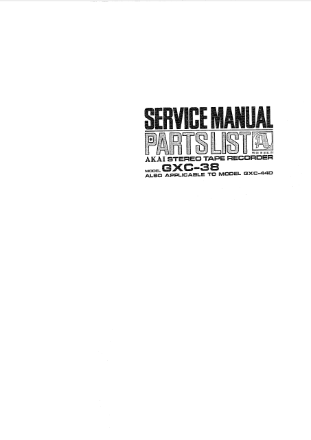 AKAI GXC 38-44D Stereo Tape Recorder Service Manual