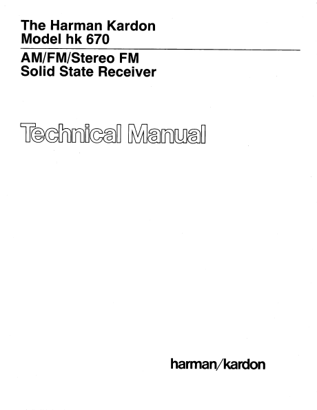 Harman Kardon Model hk 670 Stereo FM Solid State Receiver Technical Service Manual