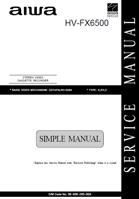 AIWA HV-FX6500 Simple Stereo Video Cassette Recorder Service Manual