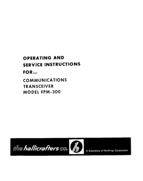 Hallicrafters Model FPM-300 Communication Transceiver Service Manual