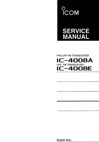 ICOM IC-4008A FRS UHF FM Transceiver Service Manual