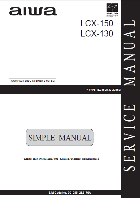 AIWA LCX-150-130 Simple Compact Disc Stereo System Service Manual