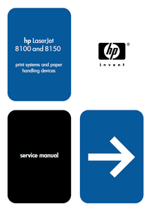 Hewlett Packard LaserJet 8100-8150 Print System and Paper Handling Devices Service Manual