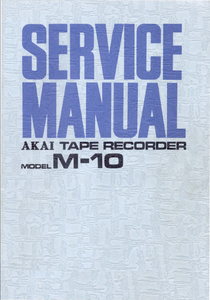 AKAI M-10 Type Recorder Service Manual