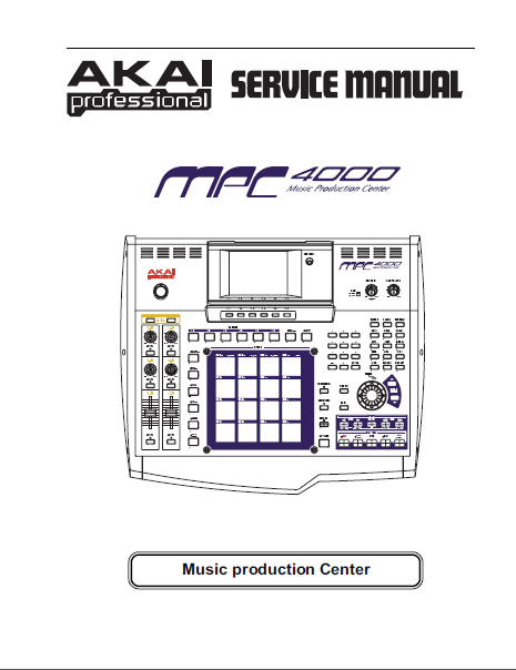 AKAI MPC4000 Professional Music Production Center Service Manual