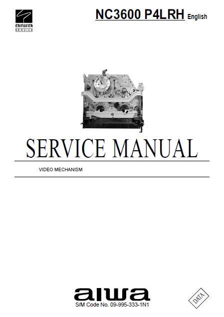 AIWA NC3600 P4LRH Video Mechanism Service Manual
