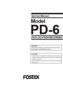 FOSTEX Model PD-6 DVD Location Recorder Service Manual