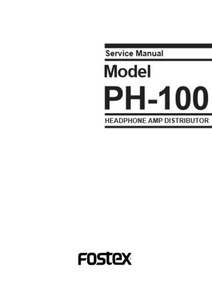 FOSTEX Model PH-100 Headphone Amp Distributor Service Manual