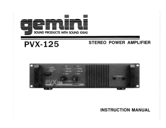 GEMINI Model PVX-125 Stereo Power Amplifier Instruction Manual