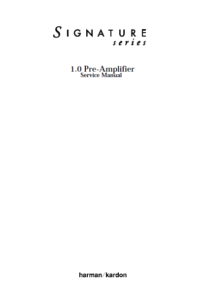 Harman Kardon Signature series 1.0 Pre-Amplifier Service Manual