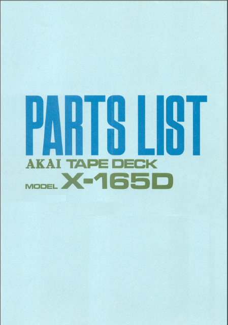 AKAI X-165D Parts List Tape Deck Service Manual