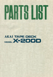 AKAI X-200D Parts List Tape Deck Service Manual