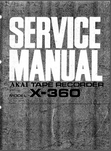 AKAI X 360-360D Tape Recorder Service Manual