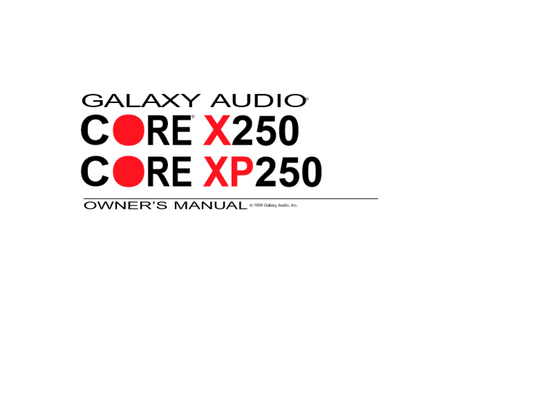 GALAXY AUDIO CORE X250-XP250 Owner's Manual