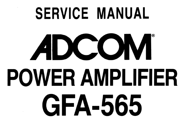 ADCOM GFA565 Power Amplifier Service Manual