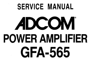 ADCOM GFA565 Power Amplifier Service Manual