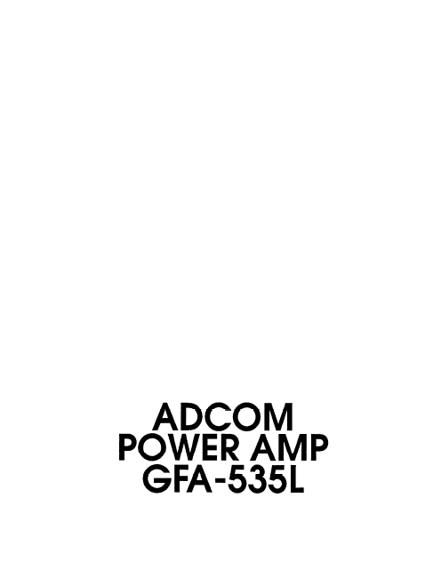 ADCOM GFA-535l Power Amplifier Owner's Manual