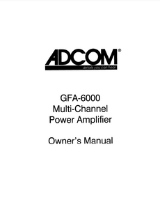 ADCOM GFA-6000 Multi-Channel Power Amp Owner's Manual
