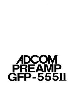 ADCOM GFP-555II PREAMP Owner's Manual