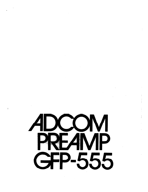 ADCOM GFP-555 PREAMP Owner's Manual