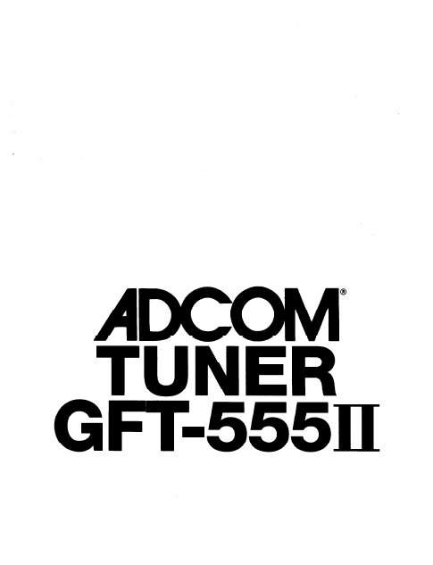 ADCOM GFT-555II Tuner Owner's Manual